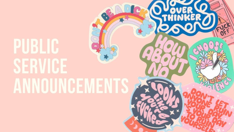 Public Service Announcement Stickers