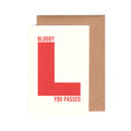 Bloody L You Passed Card