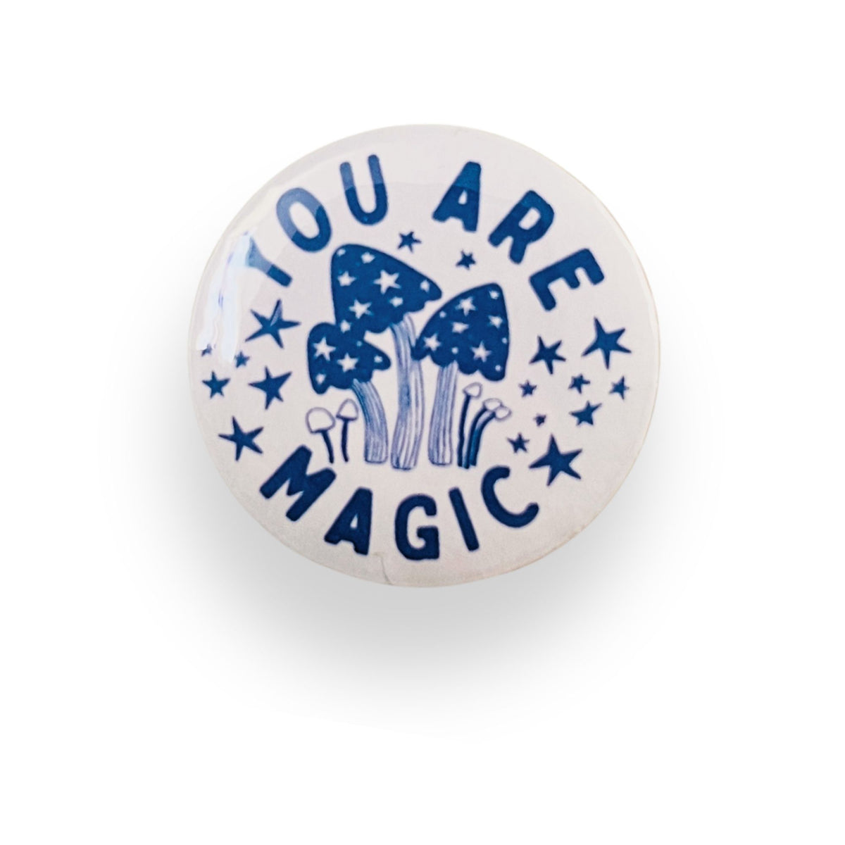 You Are Magic White Button Badge