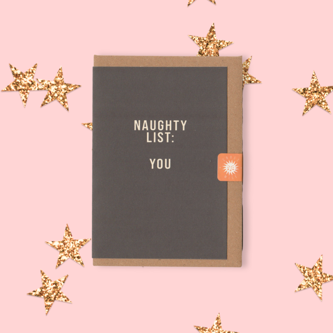 Naughty List: You