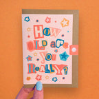 How Old Are You Really? Birthday Card
