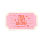 The Shit Show Ticket Sticker