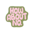 How About No Sticker