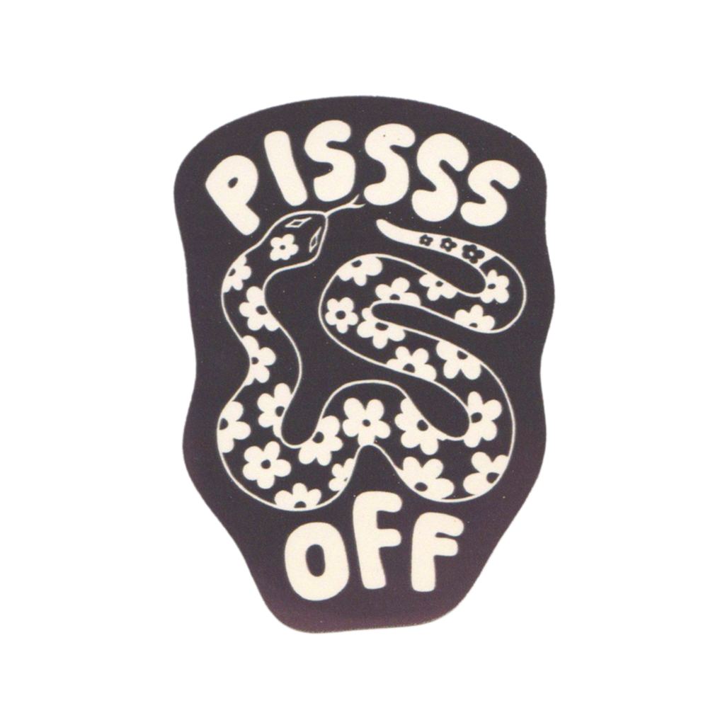 Pissss Off Sticker