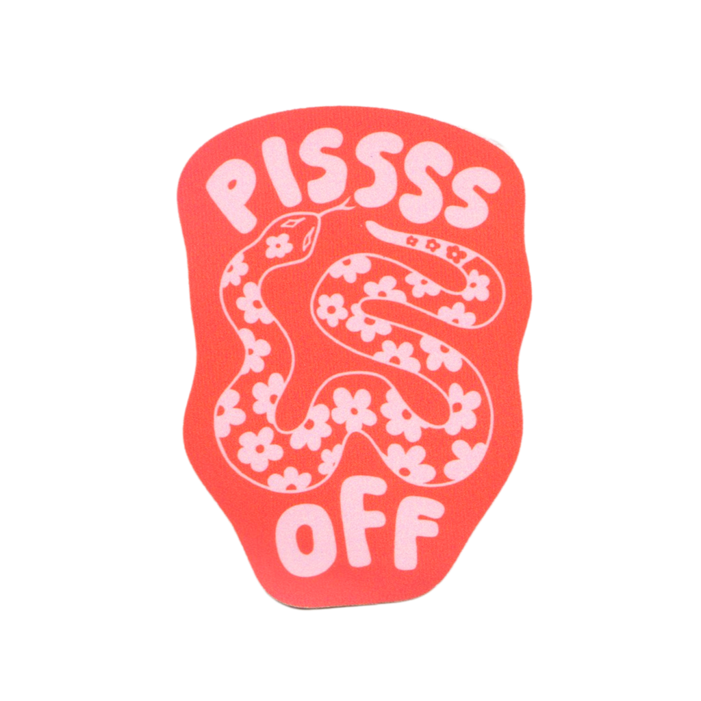 Pissss Off Sticker