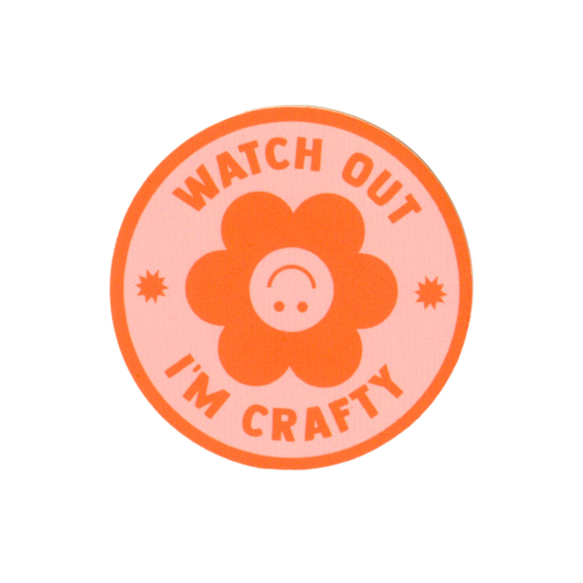 Watch Out, I'm Crafty Vinyl Sticker
