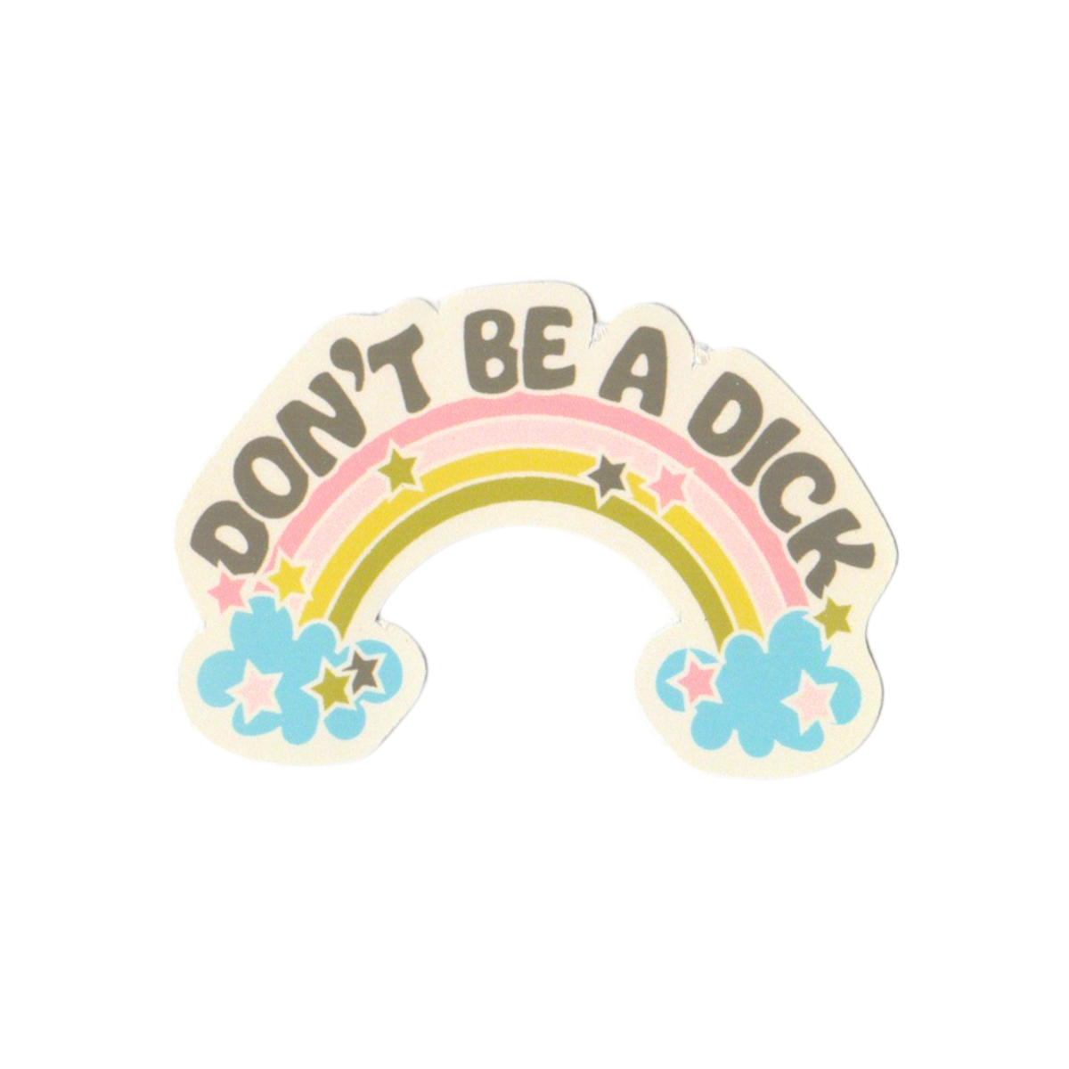 Don't Be A Dick Sticker