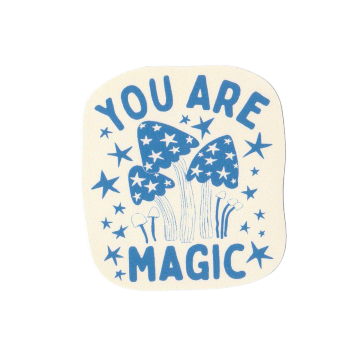 You Are Magic Sticker