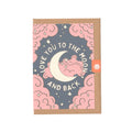 Love You To The Moon And Back Card