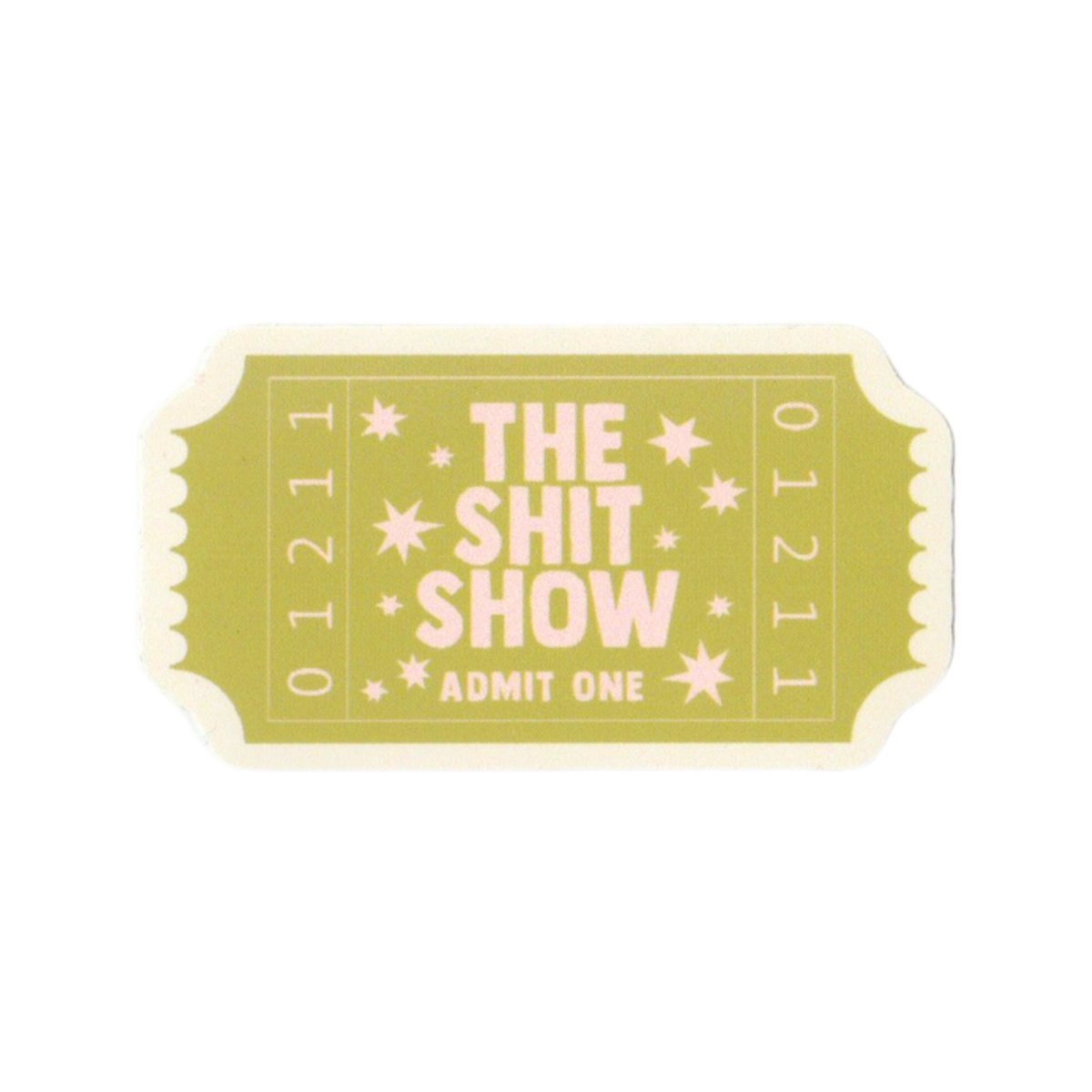 The Shit Show Ticket Sticker