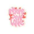 More Self Love Sticker
