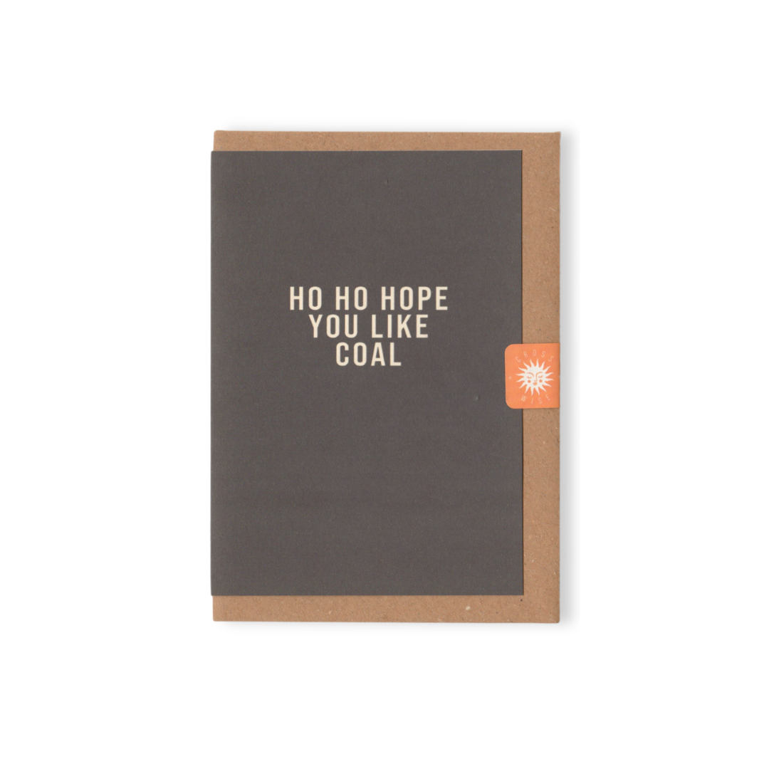 Ho Ho Hope You Like Coal