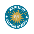 We Rise By Helping Others Vinyl Sticker