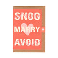 Funny engagement card, reads Snog, Marry, Avoid. Funny valentines day card. Rude engagement card. Rude valentines day card. 