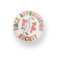 Duck Appreciation Society Button Badge