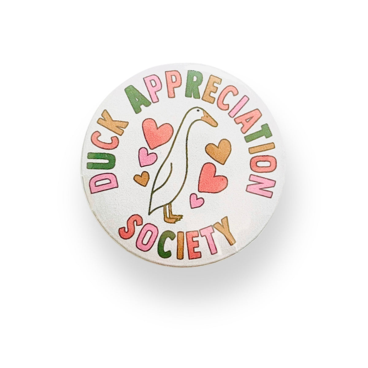 Duck Appreciation Society Button Badge