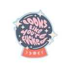 Looks Like You're Fucked Sticker