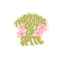 Thriving Out Of Spite Sticker