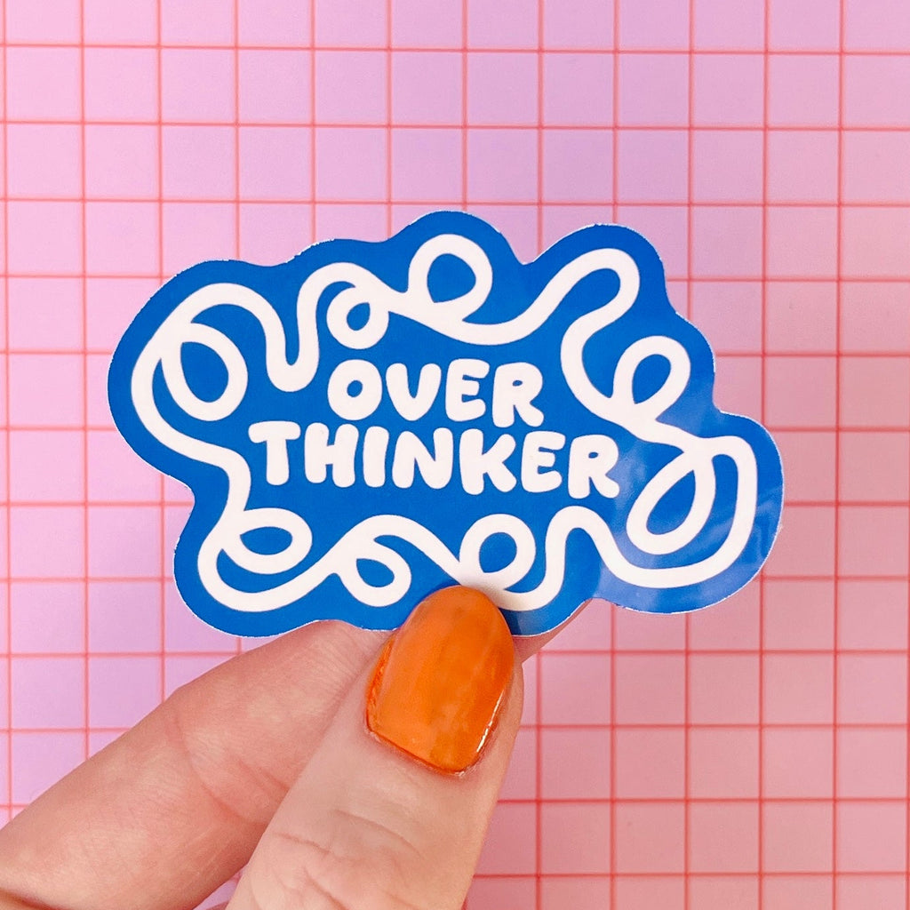 Over Thinker Sticker