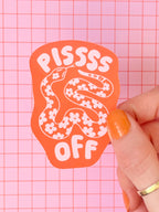 Pissss Off Sticker