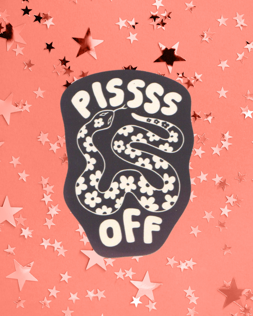 Pissss Off Sticker