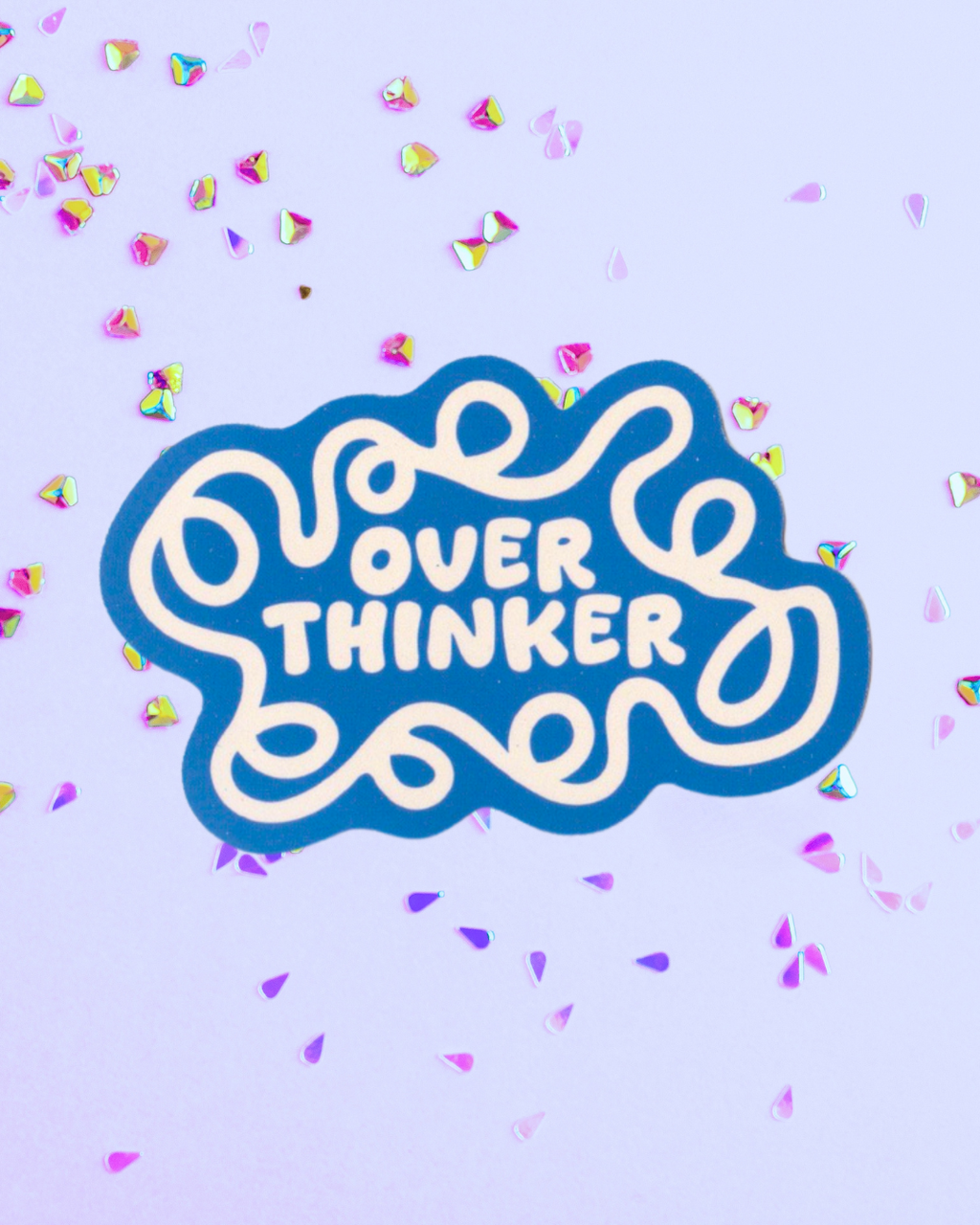Over Thinker Sticker