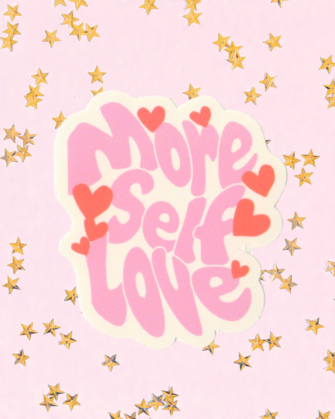 More Self Love Sticker