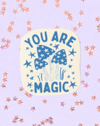 You Are Magic Sticker