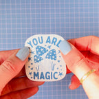 You Are Magic Sticker