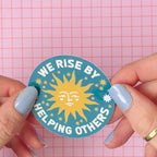 We Rise By Helping Others Vinyl Sticker