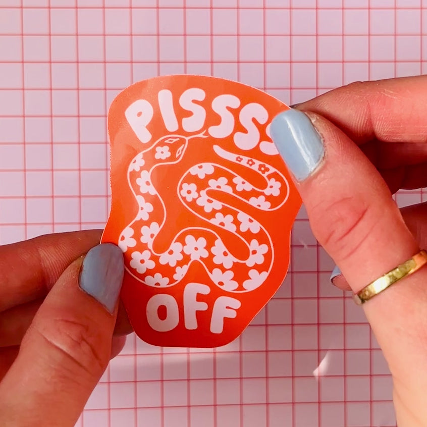 Pissss Off Sticker