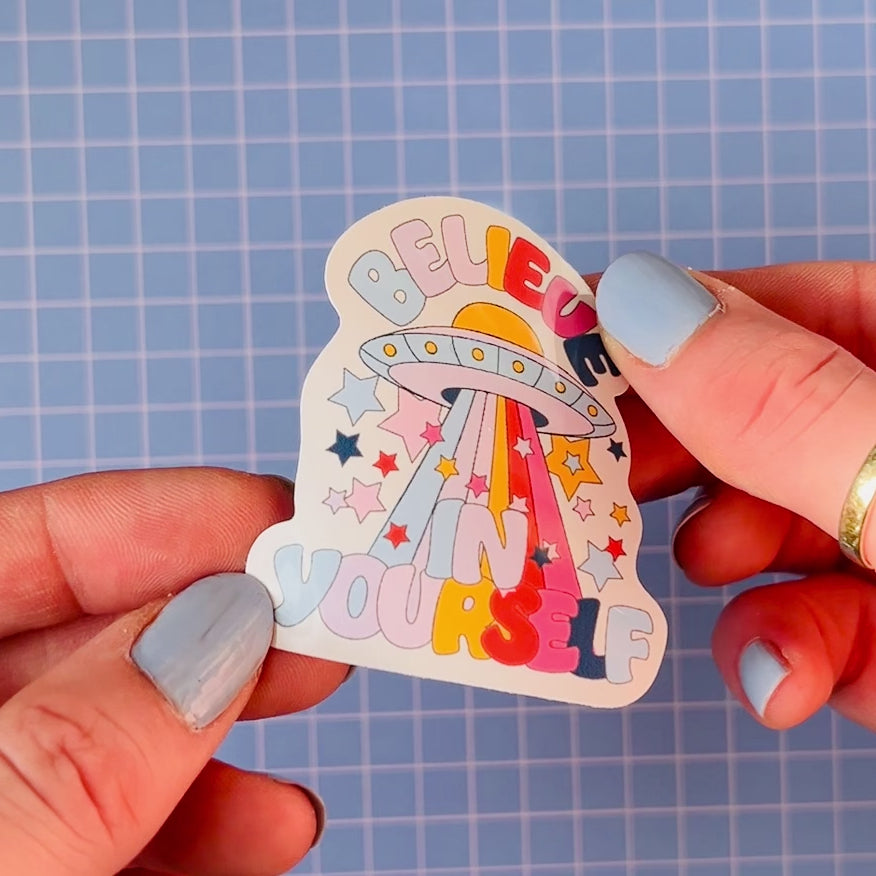 Believe In Yourself Sticker